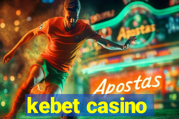 kebet casino